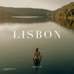 Lisbon - Ason ID | Free Background Music | Audio Library Release