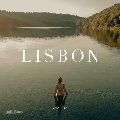 Lisbon - Ason ID | Free Background Music | Audio Library Release