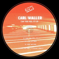 Carl Waller - Can you feel it EP TRV010