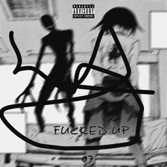 Fucked Up Remastered (Prod. By DarkWhteSeven)