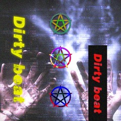 Dirty Beat