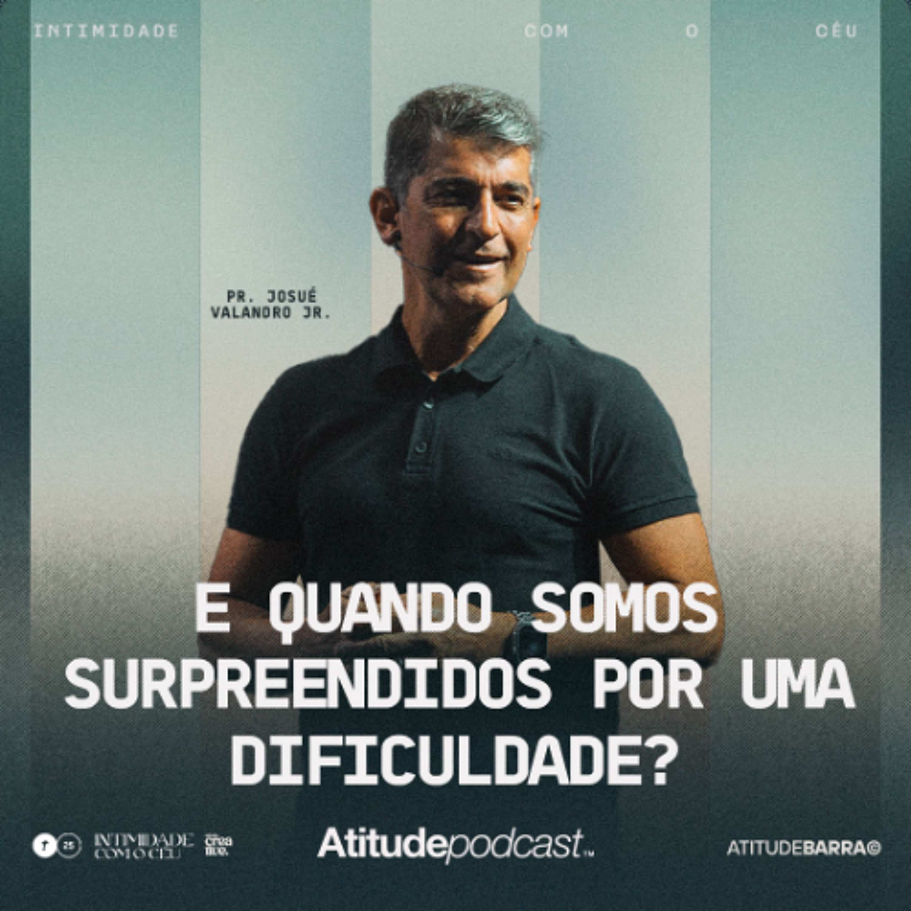 E quando somos surpreendidos por uma dificuldade? | Pr. Josué Valandro Jr. episode artwork