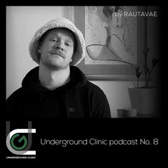 Underground Clinic podcast No. 8 - Rautavae