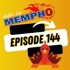 "Rollin' Into Mempho" E: 144, Episode 776