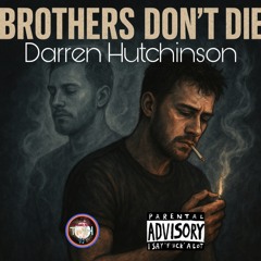 brothers don’t die