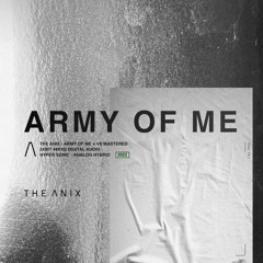 The Anix - Army Of Me