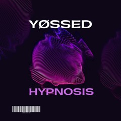YØSSED - Hypnosis