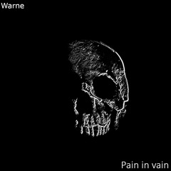Pain in vain