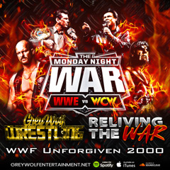 Grey Wolf Wrestling - Reliving The War - WWF Unforgiven 2000