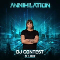 Annihilation 2024 DJ Contest Mix By A3
