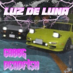 gabb6 x Deadfish - Luz de Luna