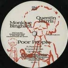 Quentin Harris feat. Monique Bingham - Poor People (Full Vocal)