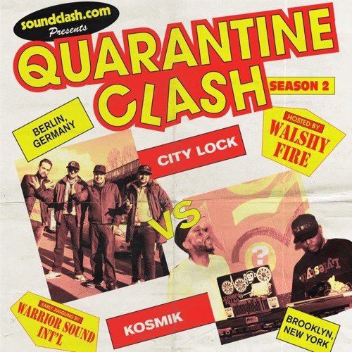 Soundclash.com presents Kosmik Movements vs City Lock June 21 #quarantineclash