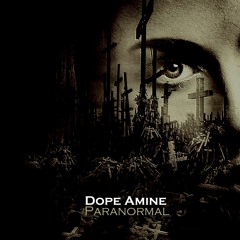 Dope Amine - Paranormal (Original Mix)