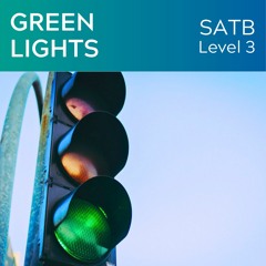 Green Lights - (SATB Lv 3)