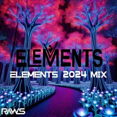 THE ROAD TO ELEMENTS MIX: RAWS
