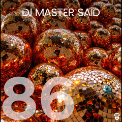 tape #86 • DJ Master Saïd
