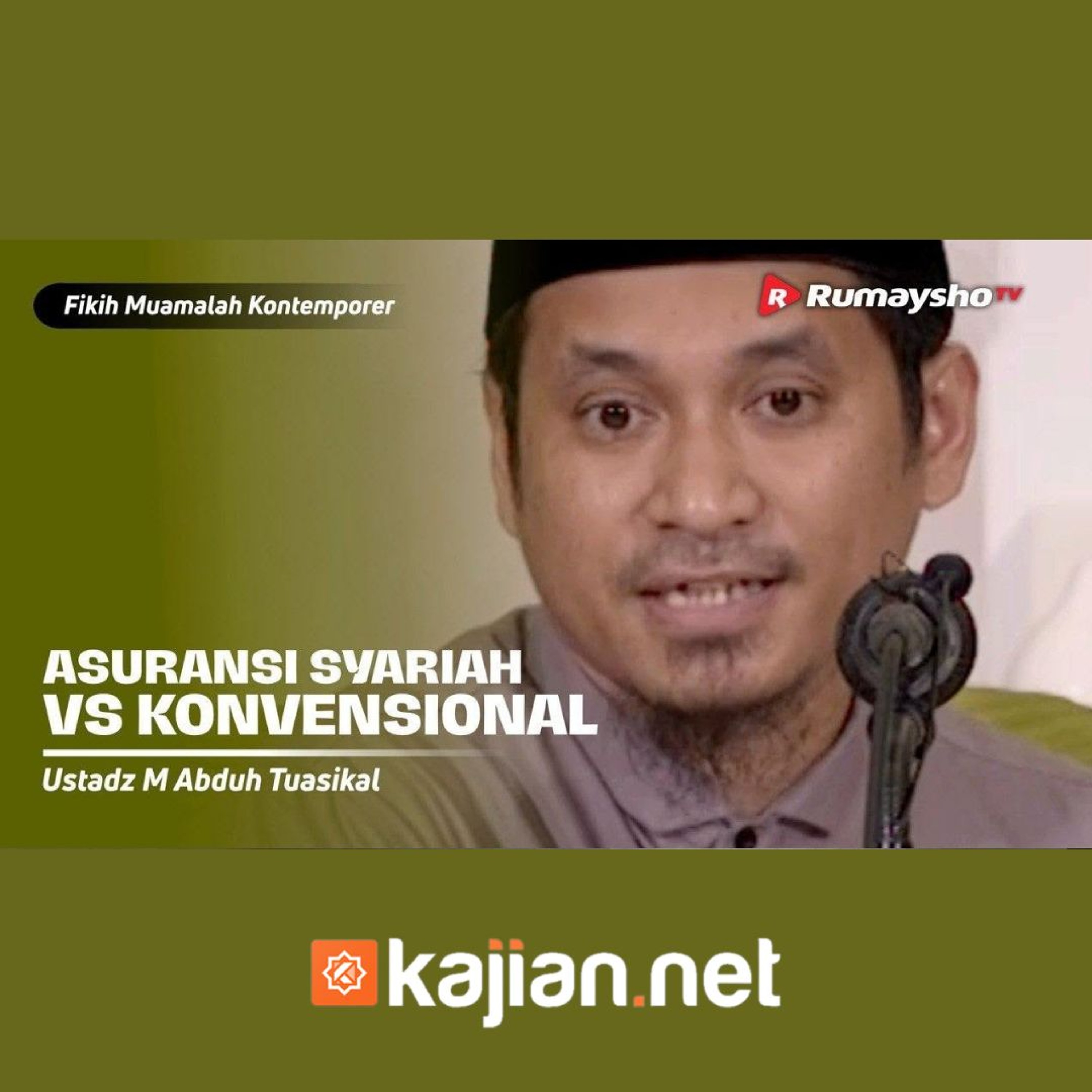 Konsultasi Mualamat. Asuransi Syariah Vs Asuransi Konvensional  - Ustadz Muhammad Abduh Tuasikal episode artwork