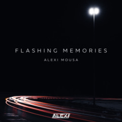 Alexi Mousa - Flashinng Memories ( Original Mix)
