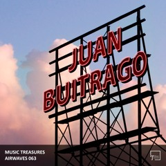 Music Treasures Airwaves 063 - Juan Buitrago