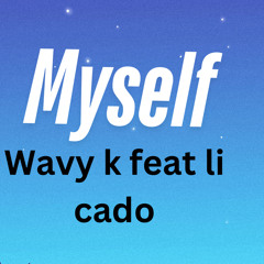 Myself feat lil cadeo