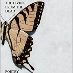 READ KINDLE PDF EBOOK EPUB Motion as the Thing That Separates the Living From the Dead by  Liza Rose