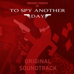 To Spy Another Day - Main Theme (Original Soundtrack)