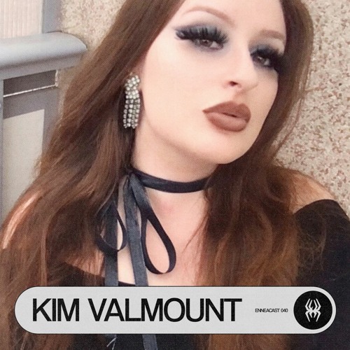 ENNEACAST [EC040] - KIM VALMOUNT