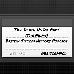 Till Death Us Do Part films with Diminishing Returns Podcast