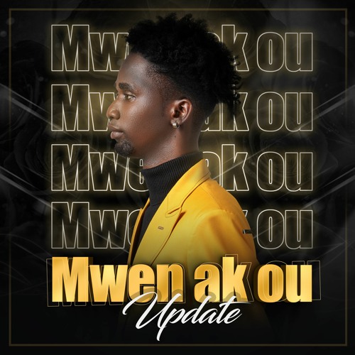 Update - Mwen Ak Ou