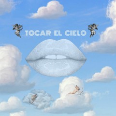 TOCAR EL CIELO