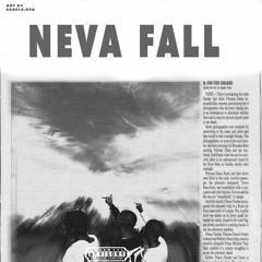 NEVA FALL (ft. Vico & Snow)
