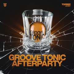 Groove  Tonic Afterparty