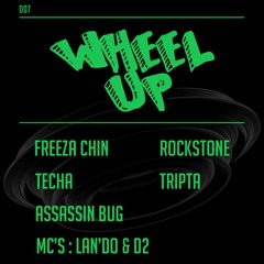 Live from Wheel Up 007 - Freeza Chin w MC's D2 & Lan'do