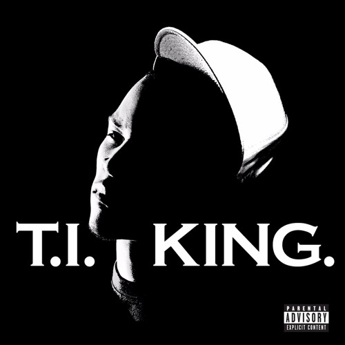 un-ti King  Stream T.I. | Listen to King playlist online for free on SoundCloud