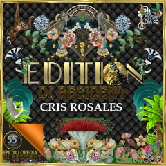 CRIS ROSALES - EDITION 55 ENCYCLOPEDIA Radioshow hosted by Leo Baroso & Aglaia Rave 2024