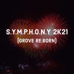 심포니 2K21 (GROVE Re:Born)FreeDownload->Full Ver.