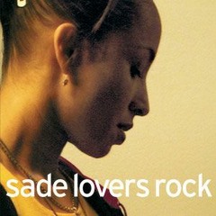 Lovers Rock- Sade (Slow + Reverb + Pitched Down)