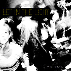 Verdo - Let In The Light