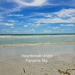 Heartbreak Under Panama Sky