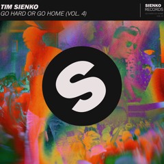 Go Hard or Go Home (Vol. 4) - Tim Sienko