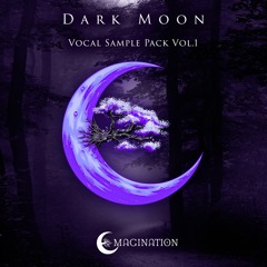 Dark Moon Vocal Sample Pack Vol. 1