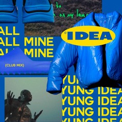 Yung IDEA - ALL MINE (Baile Mix)