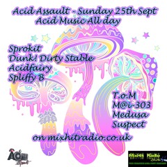 Acid assault djmix 25th Sept 22