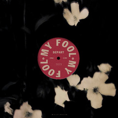 Premiere: Départ - My Fool [Not Quite My Tempo Records]