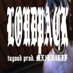 LOUDPACK "TCHALLA" Ft. TUGOOD Prod. MX3KHVLIF