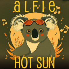 Alfie Koala - Hot Sun