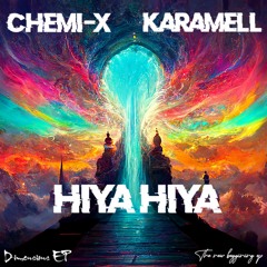 Chemi-X & Karamell - Hya Hya [Original Mix]