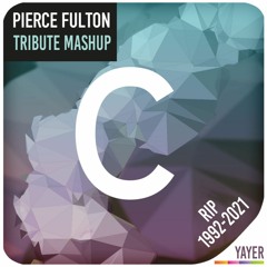 Pierce Fulton Tribute Mashup