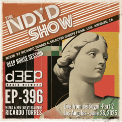 The NDYD Radio Show EP396 - Ricardo live from deiSogni part 2, Los Angeles - June 26, 2025